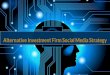 Alternative Investment Social Media Strategy