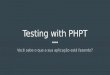 Testando Aplicações com PHPT
