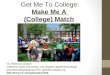 Make Me A  (College) Match: Pacific Palisades Public Library