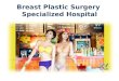 Breast plastic surgery specialized hospital