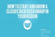 How to Create and Start a CloudStack User Group in Your Region