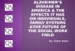 SWK 495 Senior Presentation Alzheimers3