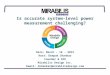Is accurate system-level power measurement challenging? Check this out!