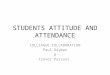 STUDENTS ATTITUDE AND ATTENDANCE powerpoint