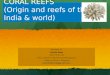 Origin and reefs of the world