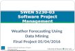 Software Project Management for 'Weather Forecasting using Data mining