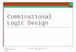 Lectures/Lect 12 - Combinational Logic Design.ppt