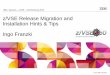 zVSE Release Migration Installation Hints Tips