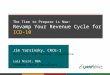 The Time to Prepare is Now: Revamp Your Revenue Cycle for ICD-10