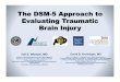 The DSM-5 Approach to Evaluating Traumatic Brain Injury