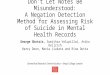 Don’t Let Notes Be Misunderstood: A Negation Detection Method for Assessing Risk of Suicide in Mental Health Records