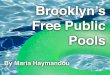 Maria Haymandou Shares Brooklyn's Free Public Pools