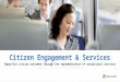 Dynamics in government citizen service