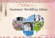 Summer wedding ideas