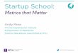 NYU Startup School: Measuring & Monitoring Metrics that Matter