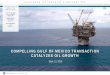 COMPELLING GULF OF MEXICO TRANSACTION CATALYZES OIL 