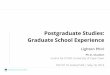 Postgraduate Studies: Graduate School Experience