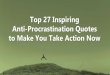 Top 27 Inspiring Anti-Procrastination Quotes to Make You Take Action Now