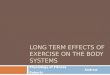 Long term effect of exercise - Cardiovascular and energy systems.ppt