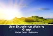 User Experience Working Group