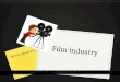 Filmindustry 131019052154-phpapp01 irene newww