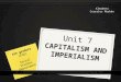 Unit 7 Capitalism and Imperialism