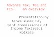 Advance tax tds and tcs