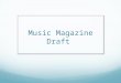 Music Magazine draft