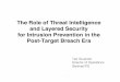 The Role of Threat Intelligence and Layered Securiy for Intrusion Prevention in the Post-Target Breach Era