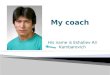 My coach – Eshaliev Ali Kambarovich