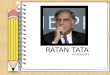 Ratan Tata-The Visionary