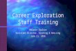 Career Exploration Staff Training