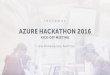 Rockaway Azure Hackathon 2016 – Kickoff Meeting prezetnace