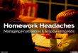 Homework Headaches