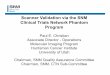 Scanner Validation via the SNM Clinical Trials Network Phantom 