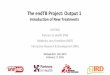 The endTB Project: Output 1 Introduction of New Treatments