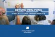 Beyond Ping Pong: Start a Cultural Transformation