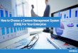How to Choose a Content Management System (CMS) For Your Enterprise