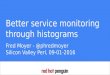 Better service monitoring through histograms sv perl 09012016