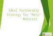 Ideal partnership strategy