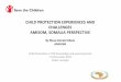 Child Protection Experiences and Challenges- AMISOM Somalia Perspective