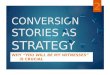Your Conversion Story as Strategy