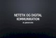 Netetik -/ og digital kommunikation