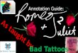 Annotation Guide 2: Romeo and Juliet - As taught by Bad Tattoos - William Shakespeare