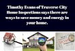 Timothy Evans of Traverse City Home Inspections Says