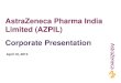Corporate Presentation AstraZeneca Pharma India Limited (AZPIL)