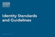 Identity Standards and Guidelines