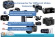 One Video Converter for Different Video Cameras