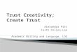 Faith Dillon and Alexandra Pitt 'Trust creativity, create trust