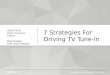 7 Strategies For Driving TV Tune-In